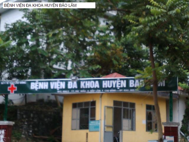 BỆNH VIỆN ĐA KHOA HUYỆN BẢO LÂM
